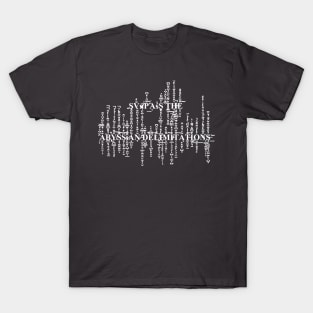 Surpass the Abyssian Delimitations- White text T-Shirt